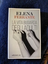LA VITA BUGIARDA DEGLI ADULTI