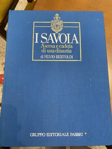Savoia ascesa caduta di - ascesa, e
