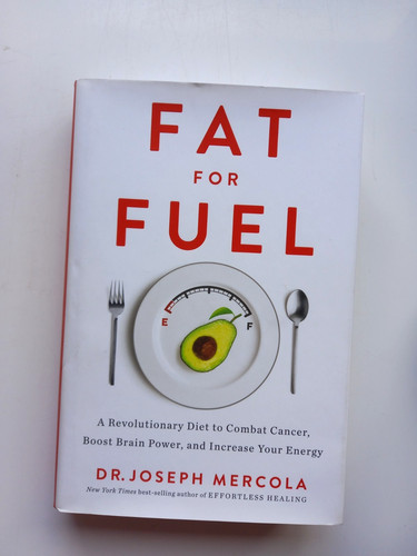 Fat for fuel joseph mercola - joseph,