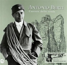 Antonio Berti. Cantore Delle