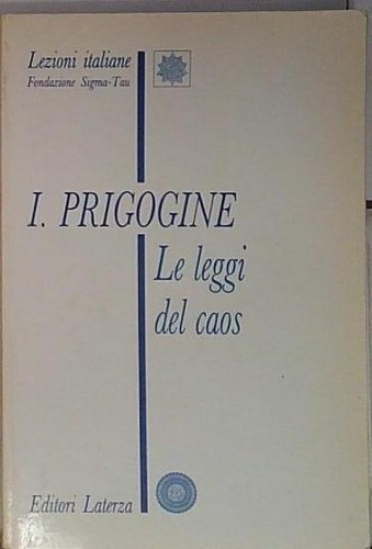 Prigogine leggi del - prigogine, caos