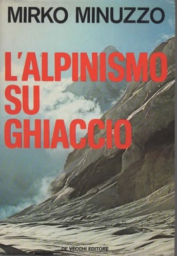 Libri minuzzo alpinismo - minuzzo, su