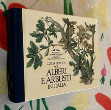 Guida Pratica agli Alberi e Arbusti in Italia  1a Ed