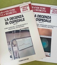 I Grandi Temi della Medicina - La Degenza in Ospedale - 2 Vol. - Fabbri 1981