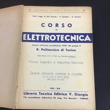 LIBRO 1939 CORSO ELETTROTECNICA POLITECNICO DI TORINO DAL MONTE ZERBINI CASSIA