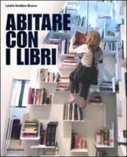 Abitare con i libri. Ediz