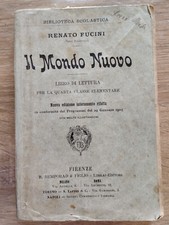 Renato Fucini, Il Mondo nuovo. Letture classe 4^, Bemporad, 1905, ill.