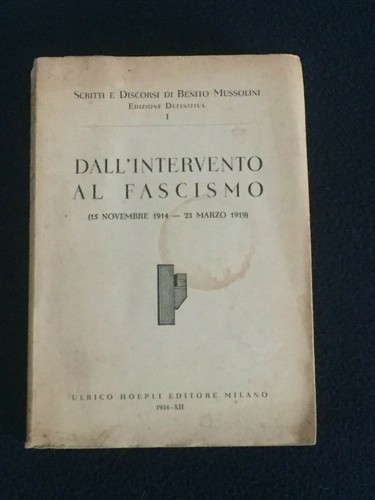 Mussolini scritti discorsi - mussolini,