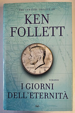 I GIORNI DELL'ETERNITA' - KEN FOLLET -  MONDADORI