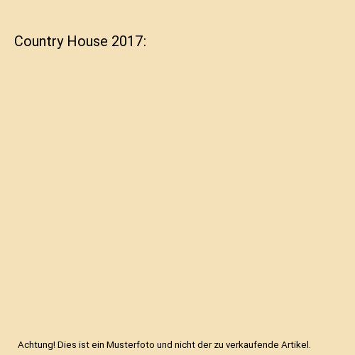 Country house 2017 - country,