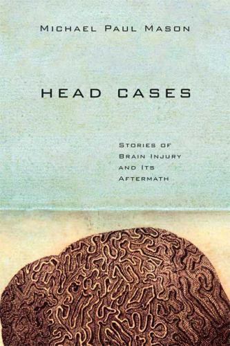 Head cases stories brain - cases:,