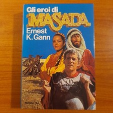 Gli eroi di Masada - Ernest K. Gann - EuroClub 1983