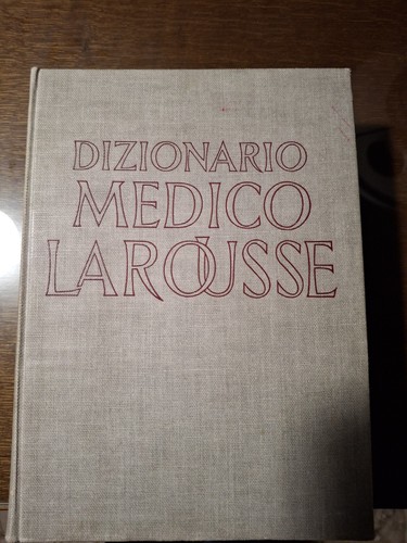 Dizionario medico larousse - medico,