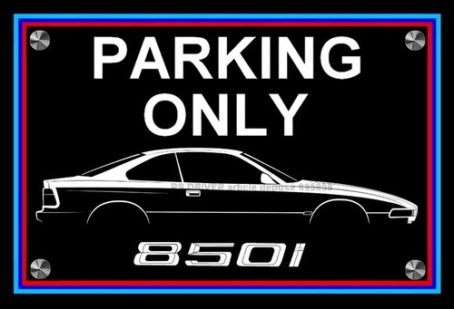 Plaque parking only bmw 850 - only,
