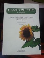 HELIOTROPIUM, L'eliotropio, Geremia Drexel. 2014 ottimo
