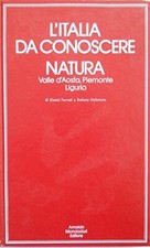 L'ITALIA DA CONOSCERE NATURA Valle d'Aosta Piemonte Liguria
