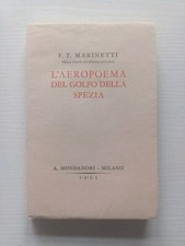 F.T. Marinetti L'AEROPOEMA DEL GOLFO DELLA SPEZIA -1935 con dedica