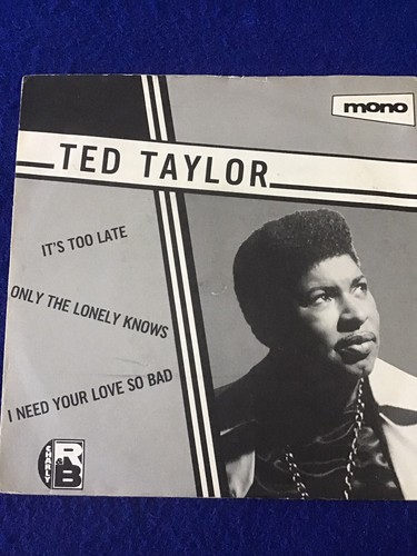 Ted taylor too late - it’s,