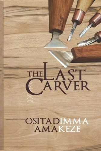 The last carver ositadimma - by,