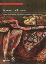 Le Stanze Delle Muse. Dipinti Barocchi Dalla Collezione Di Francesco Molinari