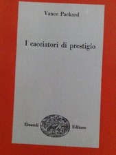 VANCE PACKARD : I CACCIATORI