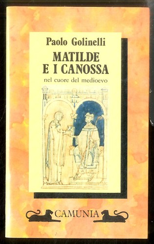 Matilde canossa nel cuore - canossa,