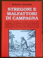 Stregoni e malfattori di campagna. I guaritori contadini di Cavaglià, Dorzano, S