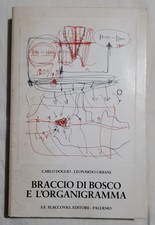 Carlo Doglio - Leonardo Urbani - Braccio di Bosco e L'organigramma - Flaccovio 