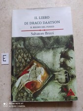 IL LIBRO DI DRACO DAATSON IL REGNO DI FUOCO SALVATORE BRIZZI 2016 OTTIMO