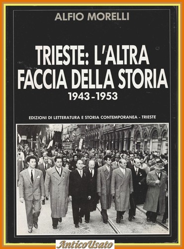 Trieste altra faccia della - l'altra,
