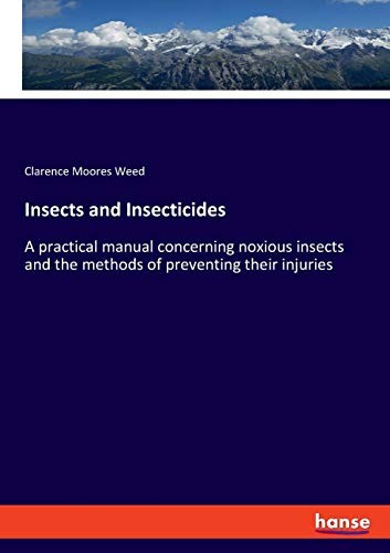Insects and insecticides - and, insecticides: