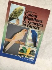 GUIDE TO COLOUR MUTATIONS & GENETICS IN PARROTS TERRY MARTIN color bk