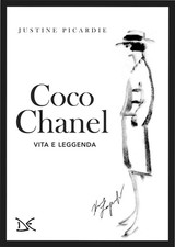 Coco Chanel. Vita e leggenda - [Donzelli Editore]