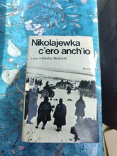 LIBRI - Nikolajewka c'ero anch'io, a cura di Giulio Bedeschi 1972 C3