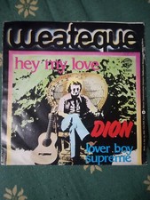 45 Giri  7"  Dion Hey My Lover