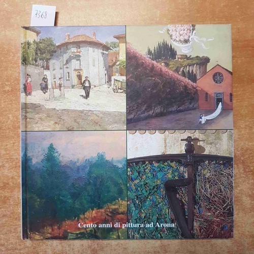 Cento anni pittura arona - di,