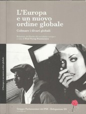 L'Europa e un nuovo ordine globale. Colmare i divari globali. Poul Nyrup Rasmuss