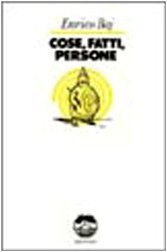 Cose fatti persone - cose,,