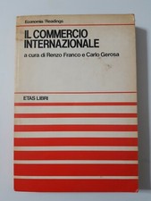 IL COMMERCIO INTERNAZIONALE a cura di R.Franco e C.Gerosa prima ed.1980