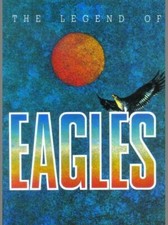Eagles, The Legend of the
