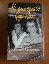 Ho ammazzato Gigi Rizzi, Io