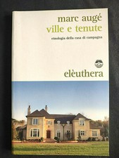 VILLE E TENUTE Etnologia della