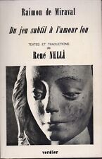 Raimon de Miraval, Du jeu