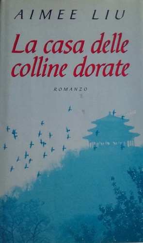 Casa delle colline dorate - dorate,