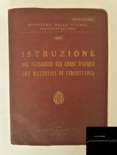 MINISTERO DELLA GUERRA GENIO ISTRUZIONE SUL PASSAGGIO DEI CORSI D'ACQUA...1935
