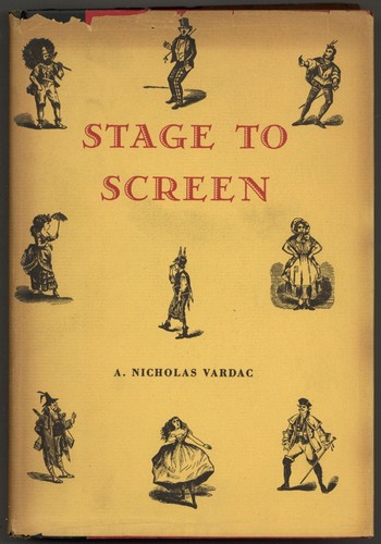 Nicholas vardac stage - stage, to