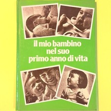 IL MIO BAMBINO NEL SUO PRIMO ANNO DI VITA PUBBLIBABY 1984