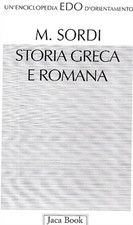 Sordi,Marta. - Storia greca e romana. 