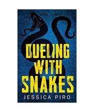 Dueling with Snakes, Jessica