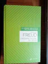 L'interpretazione dei sogni Sigmund Freud La grande Biblioteca della Psicologia
